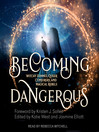 Cover image for Becoming Dangerous